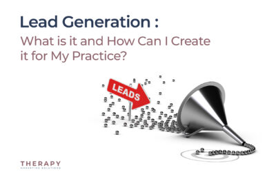 Lead Generation: What is it and How Can I Create it for My Practice