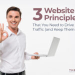 Three website principles that you need to drive more traffic