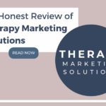 An Honest Review of Therapy Marketing Solutions