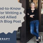 7 Need-to-Know Tips For Writing a Good Allied Health Blog Post