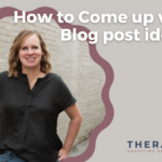 13 Ways to Re-Energize Your Blog Post Ideation Process