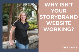 Why Isn't Your StoryBrand Website Working?