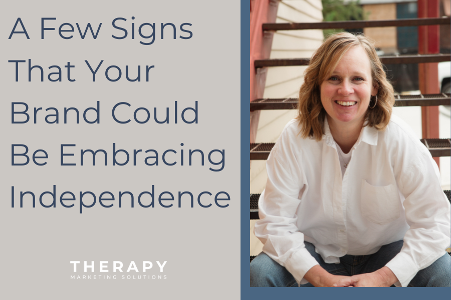 A Few Signs That Your Brand Could Be Embracing Independence